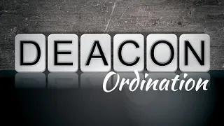 Deacon Ordination Full Service