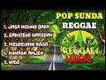 Lagu Pop Sunda Versi Reggae 2025 | Klasik Sunda Dikemas Reggae Santai \u0026 Kekinian