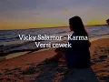 Download Lagu Karaoke Vicky Salamor - Karma (versi cewek)