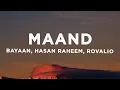 Download Lagu Bayaan - Maand (Lyrics) ft. Hasan Raheem, Rovalio