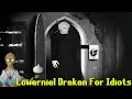 Lowerniel Drakan For Idiots - The Blood Moon Rises OSRS