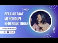 Belajar Taat Menghidupi Kehendak Tuhan - Ps. Henny Kristianus