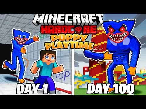 I Survived 100 DAYS in POPPY PLAYTIME in HARDCORE Minecraft