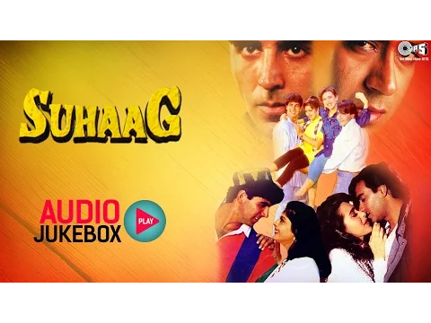 Download MP3 Suhaag Audio Songs Jukebox | Ajay Devgan, Akshay Kumar, Karisma Kapoor, Nagma | Hit Hindi Songs