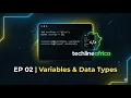 Ep 02 - Variables Data Types Build TaskFlow Techline Africa