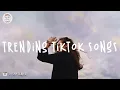 Viral Songs Latest 🍓 Trending Tiktok Songs 2021