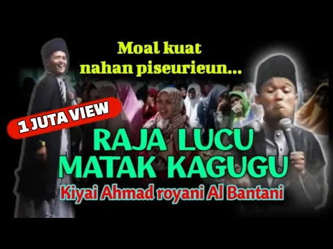 Download MP3 Lucuna teu katulungan, Kh Ahmad royani Al Bantani