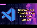 How to Generate Code using AI in VS Code and Translate to Other Programming Language
