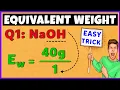 Equivalent Weight How to calculate equivalent weight