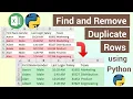 Removing duplicates in an Excel Using Python Find and Remove duplicate rows in Excel Python