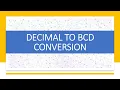 DECIMAL TO BCD CONVERSION DIGITAL ELECTRONICS DIGITAL LOGIC DESIGN