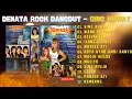 Lagu DENATA ROCK DANGDUT - SING KUWAT - WARU DOYONG - KESENGSEM - ILANG WELASE