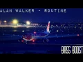 Download Lagu Alan Walker - Routine (Bass Boost)