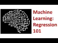 Machine Learning 101 Regression