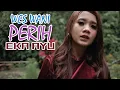 Download Lagu Eka Ayu - WES WANI PERIH (Official Music Video) DJ Santuy