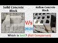 Solid Concrete block Vs Hollow Concrete block I Which is best Full Comparison