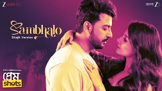 Sambhalo (সম্ভালো) - Prem Shots | Silajit | Soumit Deb