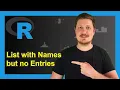 Create List with Names but no Entries in R Example Empty Elements sapply Function NULL