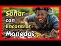 What does it mean to dream about finding coins in the ground Dream meaning