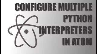Configure Multiple Python Interpreters in Atom