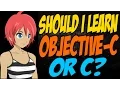 Should I Learn Objective-C or C