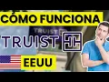 What is Truist Bank and how does it operate in the US