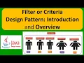 Filter or Criteria Design Pattern Introduction and Overview