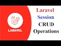 Laravel Session CRUD Create Read Update Delete Operations