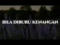 Download Lagu Bila Diburu Kenangan [Lyric] - Samudera | Mix Playlist - Ukays, Screen
