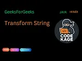 GFG POTD Transform String Simple Two Pointer Approach Java Java Hindi