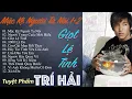 Download Lagu LK Trí Hải | Mặc Kệ Người Ta Nói 1+2 | Giọt Lệ Tình | 1000 Lý Do | Con Gái Mau Đổi Thay