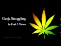 Ganja Smuggling - Eeak A Mouse (Lyrics)