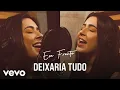 Download Lagu Lauana Prado - Deixaria Tudo (Lyric Video)