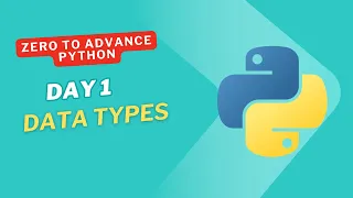 Python Day 1 - Data Types Explained for Beginners
