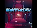 Birthday (feat. Monty) - Fetty Wap