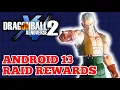 Android 13 Raid Rewards In Xenoverse 2