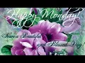 good morning monday images happy monday flowers picture