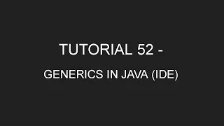 Java Programming Tutorial 52 - Generic Classes Interfaces Methods IDE in English