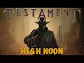 Download Lagu TESTAMENT - High Noon (OFFICIAL MUSIC VIDEO)
