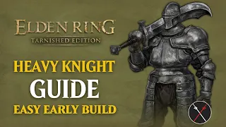 Elden Ring Heavy Knight Build - How to Play a Heavy Knight Guide