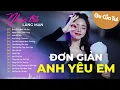 Download Lagu Đơn Giản Anh Yêu Em, Hơn Cả Yêu | Nhạc Trẻ Tình Yêu Hay Nhất - LK Nhạc Trẻ Lãng Mạn Nghe Là Cưới
