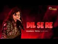Download Lagu Dil Se Re | A.R. Rahman | Shanmukha Priya Live Singing
