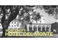 Monterey s Historic Hotel Del Monte
