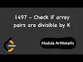 Check If Array Pairs Are Divisible by k LeetCode - 1497 Intuition Learn Everything