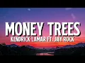 Kendrick Lamar - Money Trees (Lyrics) ft. Jay Rock