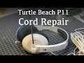 Turtle Beach P11 Headset Cord Repair