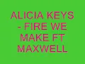 Alicia Keys- Fire We Make ft Maxwell (Lyrics)