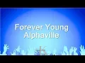 Download Lagu Forever Young - Alphaville (Karaoke Version)