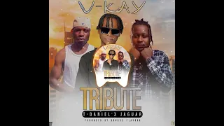 V-Kay ft. T-Daniel & Jaguar - Tribute (Official Audio || 2025 Zambian Music)