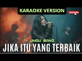 Download Lagu JIKA ITU YANG TERBAIK KARAOKE VERSION UNGU
